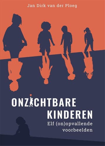 Onzichtbare kinderen 9789085603238 Jan Dirk van der Ploeg, Verzenden, Jan Dirk van der Ploeg