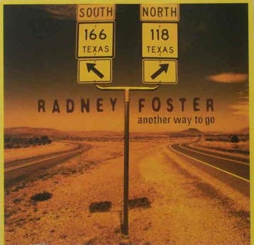 Radney Foster - Another Way To Go, Verzenden, Gebruikt