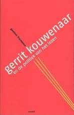 Gerrit Kouwenaar en de politiek van het lezen 9789077503935, Verzenden, Gaston Franssen