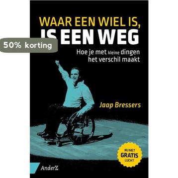 Waar een wiel is, is een weg 9789462960015 Jaap Bressers, Verzenden, Zo goed als nieuw, Jaap Bressers