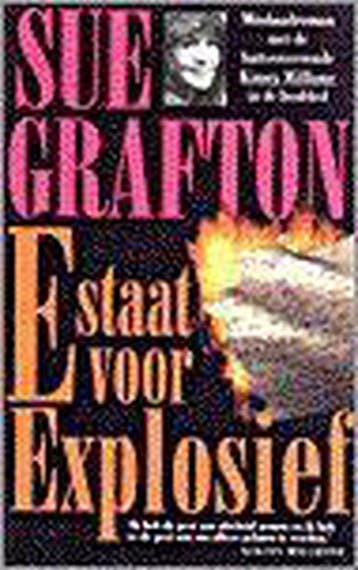 E staat voor explosief / Parel pockets 9789022527115, Verzenden, Gelezen, Sue Grafton