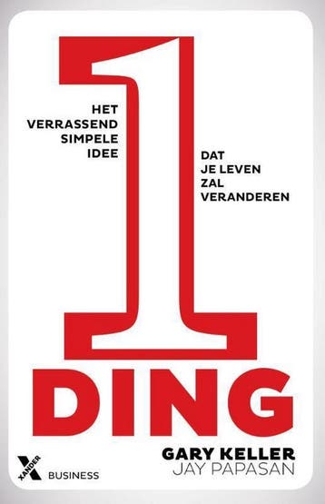 Één ding 9789401601344 Gary Keller, Boeken, Verzenden, Zo goed als nieuw, Gary Keller