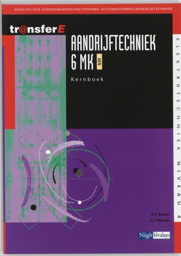 Aandrijftechniek / 6 MK AEN / Kernboek / TransferE / 4, Verzenden, Gelezen, A.F. Backer