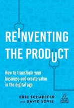 Reinventing the Product 9780749484644 Eric Schaeffer, Verzenden, Zo goed als nieuw, Eric Schaeffer