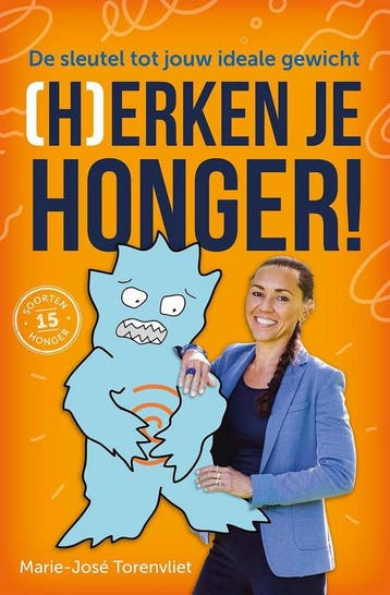 (H)erken je honger! 9789492528117 Marie-José Torenvliet, Boeken, Verzenden, Gelezen, Marie-José Torenvliet
