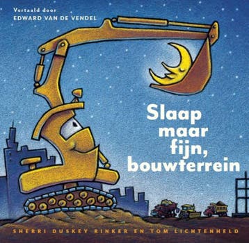 Slaap maar fijn, bouwterrein 9789048831036, Verzenden, Gelezen, Sherri Duskey Rinker