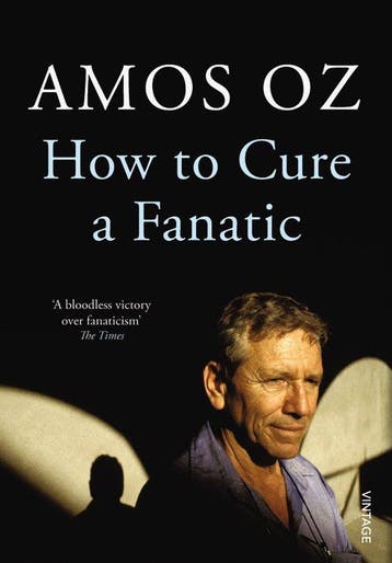 How to Cure a Fanatic 9780099572725 Amos Oz, Verzenden, Gelezen, Amos Oz