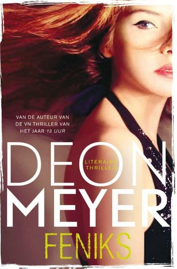 Feniks / Zwarte beertjes / 3515 9789046114834 Deon Meyer, Boeken, Verzenden, Gelezen, Deon Meyer