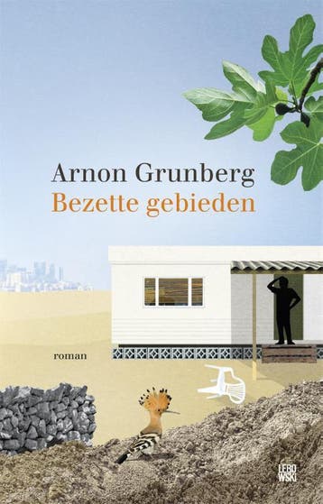 Bezette gebieden 9789048837014 Arnon Grunberg, Verzenden, Gelezen, Arnon Grunberg