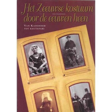 Het Zeeuwse kostuum door de eeuwen heen 9789072138316, Verzenden, Gelezen, Polderman
