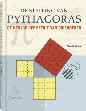 De stelling van Pythagoras 9789089986801 Claudi Alsina, Verzenden, Zo goed als nieuw, Claudi Alsina