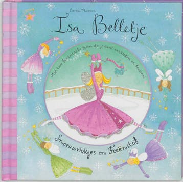 Sneeuwvlokjes en feeënstof / Isa Belletje 9789052473345, Boeken, Verzenden, Gelezen, Emma Thomson