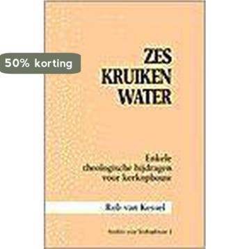 Zes kruiken water 9789030405115 R. van Kessel, Verzenden, R. van Kessel