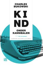 Kind onder kannibalen 9789048819812 Charles Bukowski, Verzenden, Gelezen, Charles Bukowski