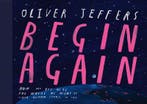 Begin Again | Oliver Jeffers | Nieuw, Boeken, Verzenden, Nieuw, Oliver Jeffers