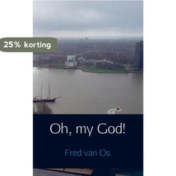 Oh, my God! 9789402172478 Fred van Os, Verzenden, Fred van Os