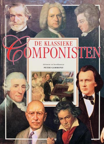 COMPONISTEN VAN DE KLASSIEKE MUZIEK 9789062488247 P. Gammond, Verzenden, P. Gammond