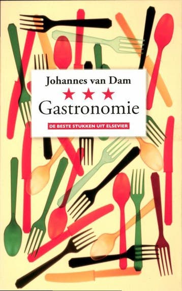 Gastronomie 9789068828917 Johannes van Dam, Verzenden, Gelezen, Johannes van Dam