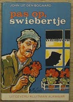 Pas op swiebertje 9789020675139 Bogaard, Verzenden, Gelezen, Bogaard