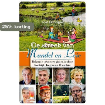 De streek van Mandel en Leie 9789059087507 Piet Boncquet, Verzenden, Zo goed als nieuw, Piet Boncquet
