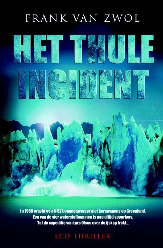 Het Thule-incident 9789061126096 Frank van Zwol, Livres, Thrillers, Envoi