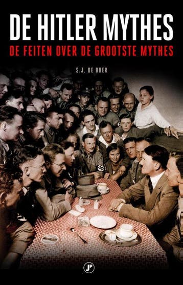 De Hitler mythes 9789089756008 S.J. de Boer, Verzenden, Zo goed als nieuw, S.J. de Boer
