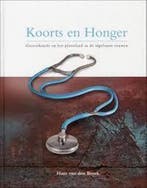 Koorts En Honger 9789078605027 J.A.C. van den Broek, Verzenden, J.A.C. van den Broek