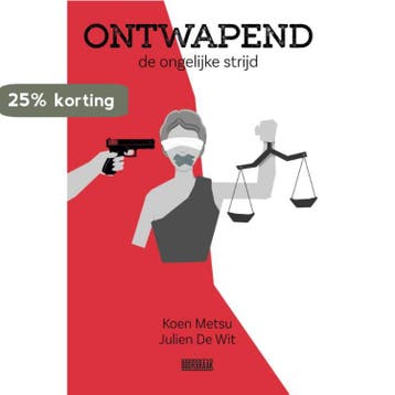 Ontwapend 9789492639547 Koen Metsu, Verzenden, Zo goed als nieuw, Koen Metsu
