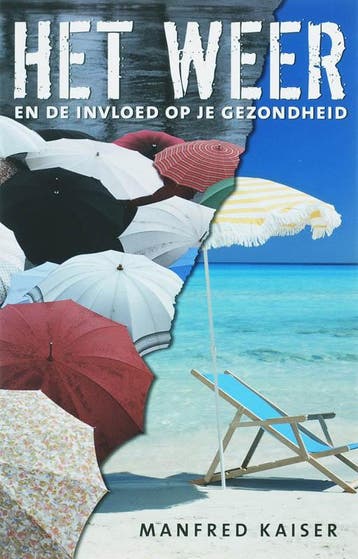 Het weer en de invloed op je gezondheid 9789020244120, Verzenden, M. Kaiser