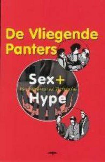 Sex & Hype - De Vliegende Panters, Livres, Verzenden