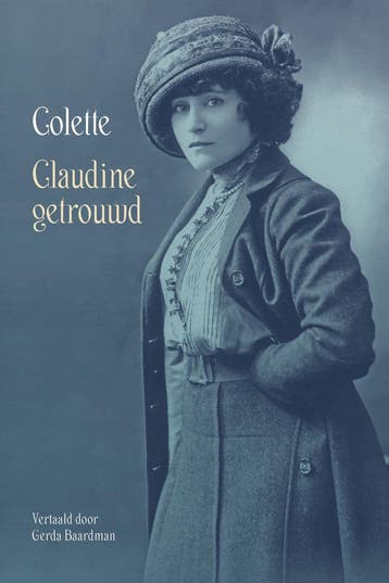 Claudine getrouwd 9789083200231 Colette, Livres, Verzenden, Colette