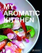 My Aromatic Kitchen 9783791382838 Kille Enna, Verzenden, Gelezen, Kille Enna