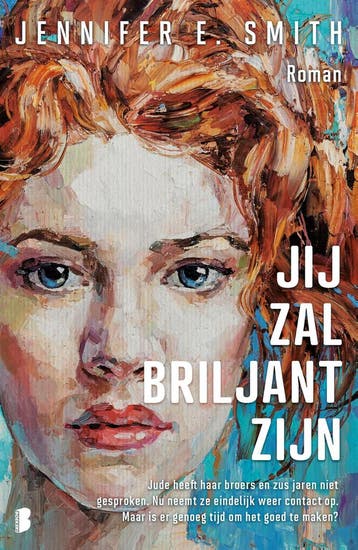 Jij zal briljant zijn 9789049205942 Jennifer E. Smith, Verzenden, Jennifer E. Smith