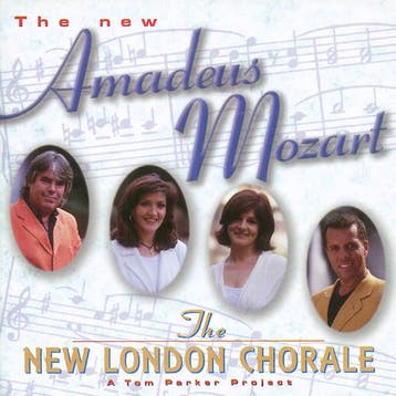 New London Chorale - The New Amadeus Mozart (A Tom Parker Pr, Verzenden