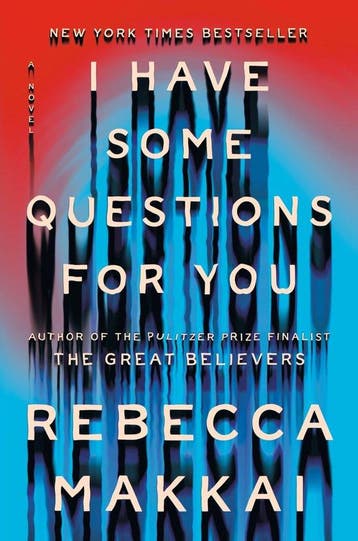 I Have Some Questions for You 9780593490143 Rebecca Makkai, Verzenden, Gelezen, Rebecca Makkai