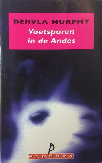 Voetsporen in de Andes / Pandora pockets 9789025456559, Verzenden, Gelezen, D. Murphy