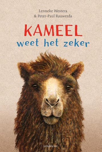Kameel weet het zeker 9789047709770 Lenneke Westera, Verzenden, Zo goed als nieuw, Lenneke Westera
