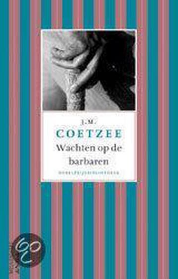 Wachten op de barbaren / Nobelprijsbibliotheek / 6, Verzenden, J.M. Coetzee