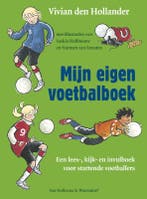 Mijn eigen voetbalboek 9789047504443 Vivian den Hollander, Verzenden, Gelezen, Vivian den Hollander