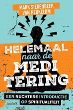 Helemaal naar de meditering 9789462960954, Verzenden, Gelezen, Mark Siegenbeek van Heukelom