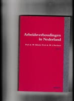 ARBEIDSVERHOUDINGEN IN NEDERLAND : EEN INLEIDING W. Albeda, Verzenden, Gelezen, W. Albeda