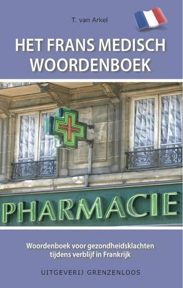 Het Frans medisch woordenboek 9789461850515 Tin van Arkel, Verzenden, Gelezen, Tin van Arkel