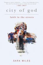 City of God 9781455547302 Sara Miles, Verzenden, Zo goed als nieuw, Sara Miles