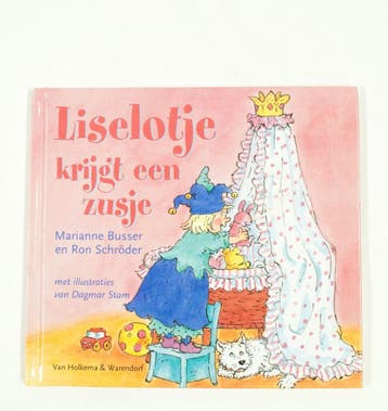 Liselotje krijgt een zusje 9789000303786, Boeken, Verzenden, Zo goed als nieuw