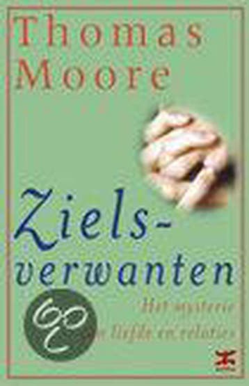 Zielsverwanten 9789021537351 T. Moore, Verzenden, T. Moore