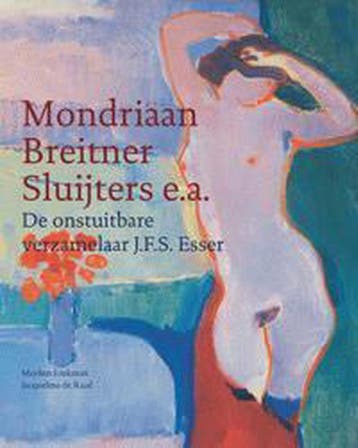 Onstuitbare verzamelaar J.F.S. Esser, De 9789040091230, Verzenden, Jacqueline de Raad