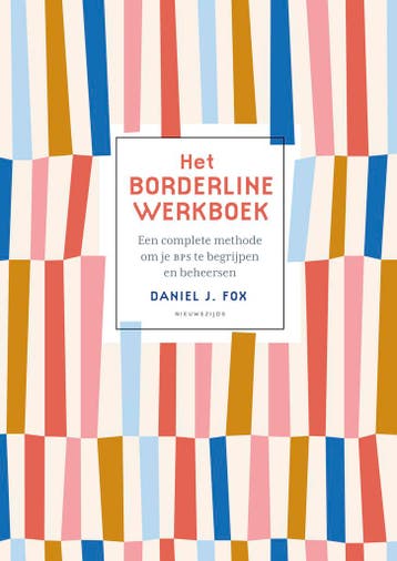 Het borderlinewerkboek 9789057126147 Daniel J. Fox, Boeken, Verzenden, Zo goed als nieuw, Daniel J. Fox