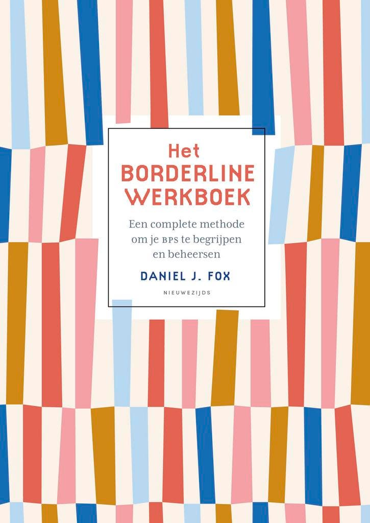 Het borderlinewerkboek 9789057126147 Daniel J. Fox, Boeken, Overige Boeken, Zo goed als nieuw, Verzenden
