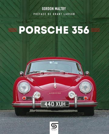 Porsche 356 toute l’histoire de la première Porsche sportive, Algemeen, Verzenden, Gordon Maltby, Nieuw