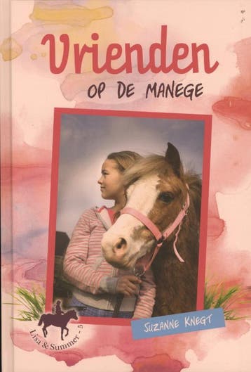 Vrienden op de manege / Lisa & Summer / 5 9789033632266, Verzenden, Gelezen, Suzanne Knegt